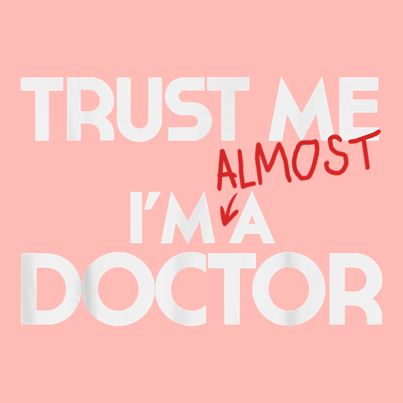 Phd Trust Me Im Almost A Doctor For Boyfriend Doctoral Candidate For F Urban Pullover Hoodie | Artistshot