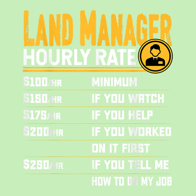 Land Manager Hourly Rate   Funny Property Manager T Shirt Urban Pullover Hoodie by cm-arts | Artistshot