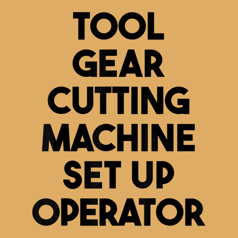 Tool Gear Cutting Machine Set Up Operator T Shirt Urban Pullover Hoodie | Artistshot