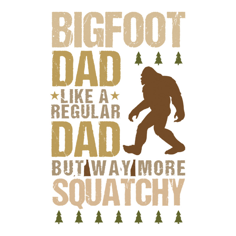 Bigfoot T Shirtbigfoot Dad T Shirt Bomber Jacket | Artistshot