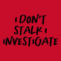 Vintage Style I Don't Stalk I Investigate Text Funny T Shirt Visor Hat | Artistshot