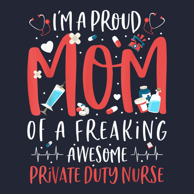 Proud Mom Of A Freaking Awesome Private Duty Mothers Day T Shirt Mesh Back Trucker Hat by MoczoTenleigh | Artistshot