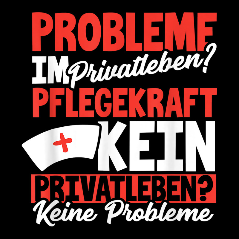 Problems In Private Life Are Not Clinic As A Nurser T Shirt Mesh Back Trucker Hat by SchonbergerKamile | Artistshot