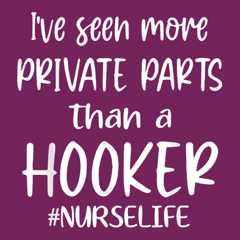 I've Seen More Private Parts Than A Hooker Funny Nurse Life T Shirt Tie Dyed Bucket Hat by tamkyfashions | Artistshot