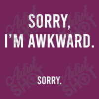 Sorry I'm Awkward Sorry Humor Gift Sweatshirt Tie Dyed Bucket Hat | Artistshot