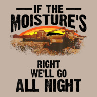 Cool If The Moisture's Right Farmer Gift Funny Farm Men T Shirt Foam Trucker Hat | Artistshot