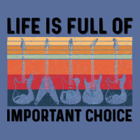 Guitar Life Is Full Of Important Choice Funny Best Gift Idea Fathers D Dyed Cap | Artistshot