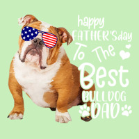 To The Best Bulldog Dad T  Shirt Happy Father's Day To The Best Bulldo Urban Heavy T-shirt | Artistshot