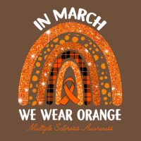 In March We Wear Orange Multiple Sclerosis Awareness Rainbow Leatherette Tumbler | Artistshot