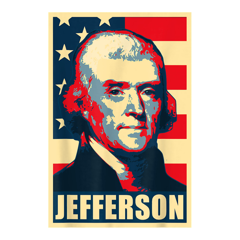 President Thomas Jefferson Propaganda Poster T Shirt Bomber Jacket by AbidahToenges | Artistshot