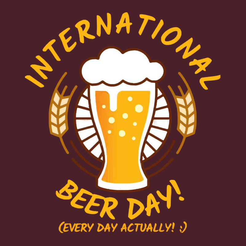 Beer T  Shirt International Beer Day! T  Shirt Mesh Back Trucker Hat by shawlsuck | Artistshot