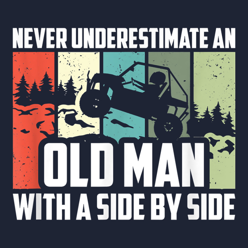 Mens Never Underestimate An Old Man With A Side By Side Utv T Shirt Snapback Trucker Cap by ruffelbzk | Artistshot