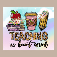 Teaching Is Heart Work T  Shirtteaching Is Heart Work T  Shirt Foam Trucker Hat | Artistshot