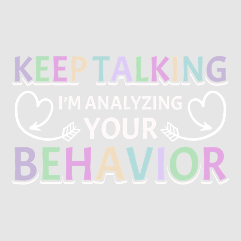 Analyzing Your Behavior Behavior Therapist Sweatshirt Adjustable Baseball Cap by cm-arts | Artistshot