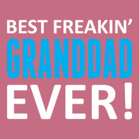 Best Freakin' Granddad Ever Lightweight Hoodie | Artistshot