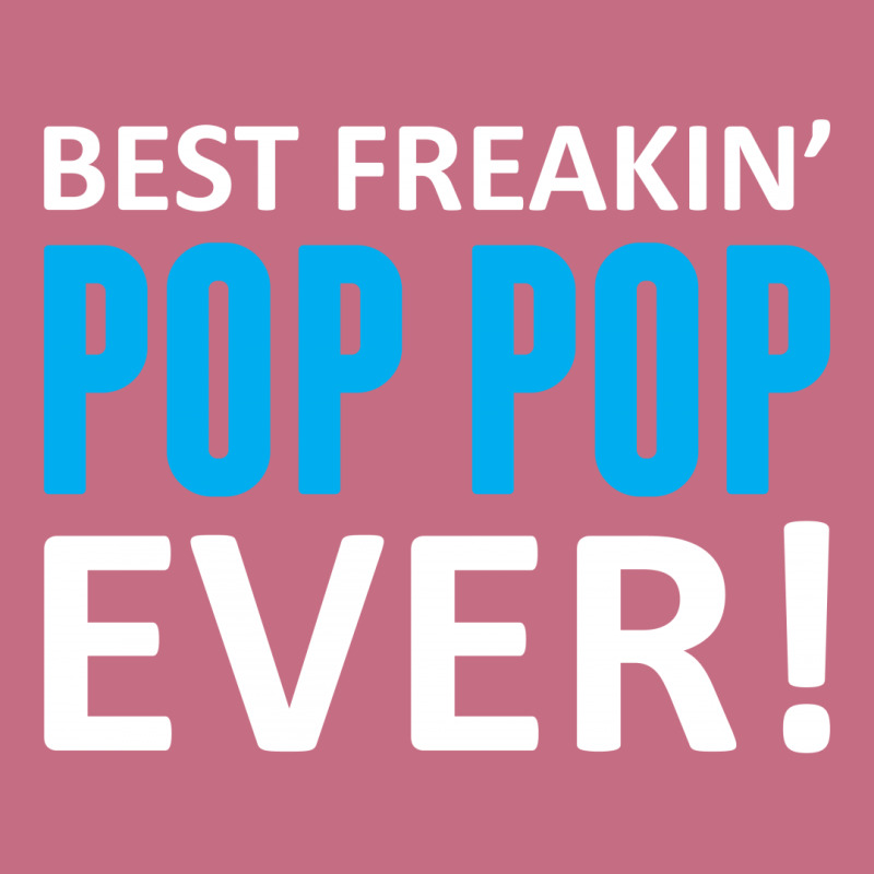 Best Freakin' Pop Pop Ever Lightweight Hoodie | Artistshot
