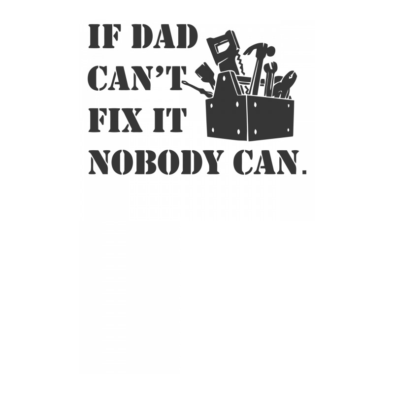 Funny If Dad Cant Fix It Nobody Can Crop Top by rusmashirt | Artistshot