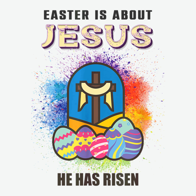 Easter Is About Jesus He Has Risen Easter Day Awesome Cute T Shirt Cop Urban Heavy T-shirt by JillMarie | Artistshot