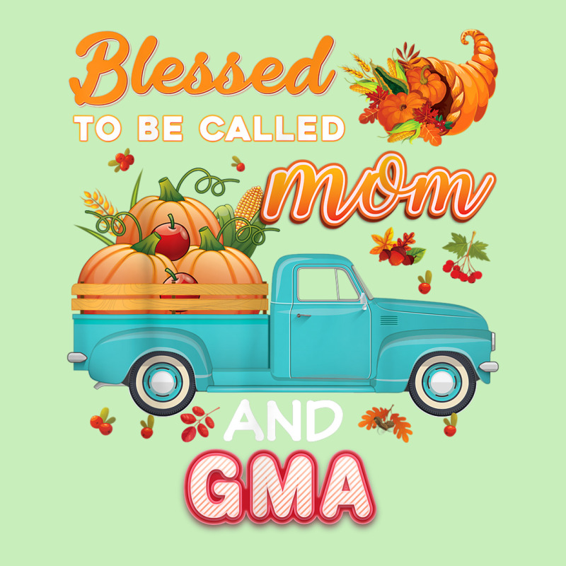 Blessed To Be Called Mom And Gma Pumpkin Thanksgiving Truck Urban Heavy T-shirt | Artistshot