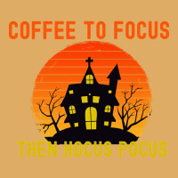 Vintage Retro Sunset Coffee To Focus Then Hocus Pocus Urban Heavy T-shirt | Artistshot