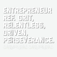 Entrepreneur, Grit, Relentless, Perseverance T Shirt Founder Urban Pullover Hoodie | Artistshot