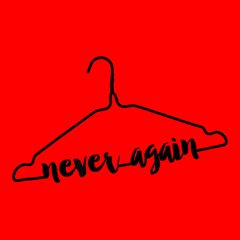 Never Again Hanger Tee Feminist Pro Choice Abortion Rights T Shirt Bomber Jacket | Artistshot