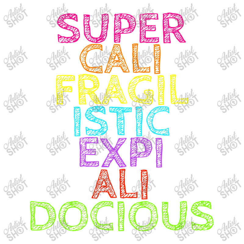 Supercalifragilisticexpialidocious T, Best Gift, Costume, Halloween, X Bomber Jacket by CUSER3772 | Artistshot