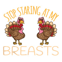 Stop Staring At My Breasts Turkey Chicken Thanksgiving T Shirt Bomber Jacket | Artistshot