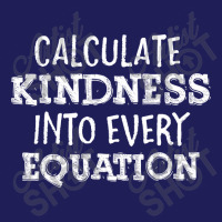 Calculate Kindness Into Every Equation School Math Teacher Beanie | Artistshot