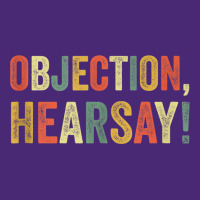 Objection Hearsay Funny Meme Lawyer Joke Law Court Testimony Tank Top Beanie | Artistshot