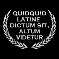 Quidquid Latine Dictum Sit Altum Videtur   Teacher T Shirt Visor Hat | Artistshot