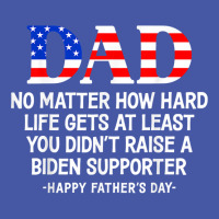 Dad Father's Day At Least You Didn't Raise A Biden Supporter T Shirt Pom Pom Beanie | Artistshot