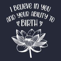 Believing In U & Ability To Birth Doula Midwife Baby Catcher T Shirt Mesh Back Trucker Hat | Artistshot