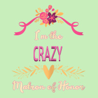 Womens Cute Matron Of Honor Crazy Matching Bachelorette Urban Heavy T-shirt | Artistshot