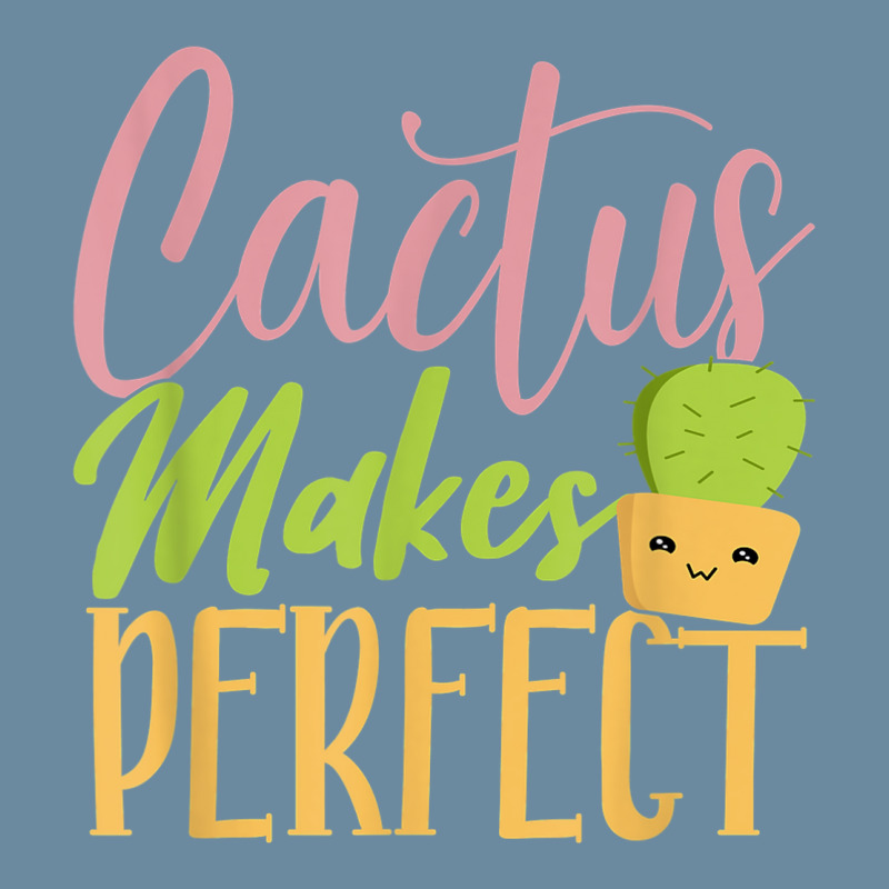 Cactus Makes Perfect Cactus Lover Succulent Desert Plant Urban Heavy T-shirt | Artistshot