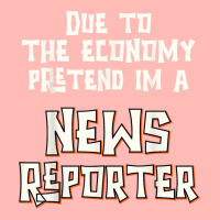 Due Economy Pretend Im News Reporter Easy Halloween Costume Urban Heavy T-shirt | Artistshot