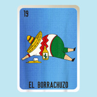 El Borrachuzo Mexican Slang Lottery Bingo Cards T Shirt Urban Pullover Hoodie | Artistshot