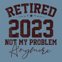 Teacher Retired 2023 Not My Problem Anymore Nurse Retirement Urban Pullover Hoodie | Artistshot