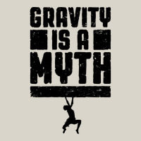 Gravity Is A Myth Rock Climber T  Shirt Gravity Is A Myth Rock Climbin Leatherette Tumbler | Artistshot