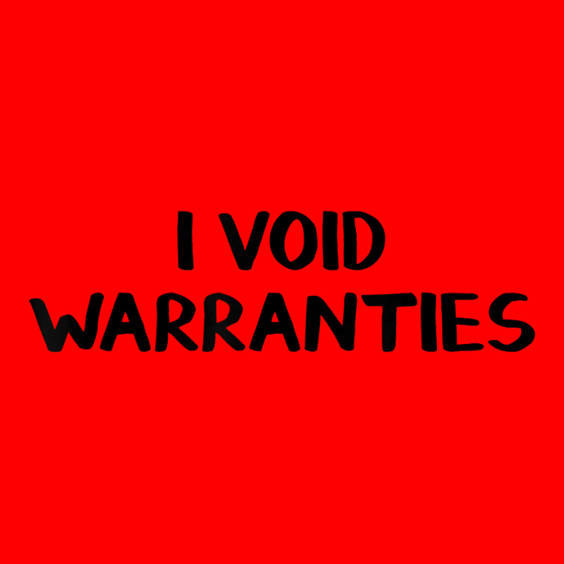 I Void Warranties T Shirt Bomber Jacket by zagelmaglime | Artistshot