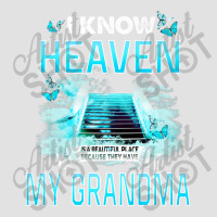 I Know Heaven Is A Beautiful Place They Have My Grandma Premium T Shir Foam Trucker Hat | Artistshot