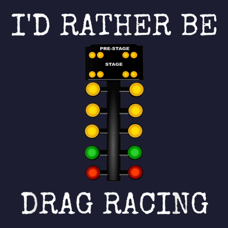 I'd Rather Be Drag Racing In My Race Car Line It Up Shirt Foam Trucker Hat by AaronRamel | Artistshot