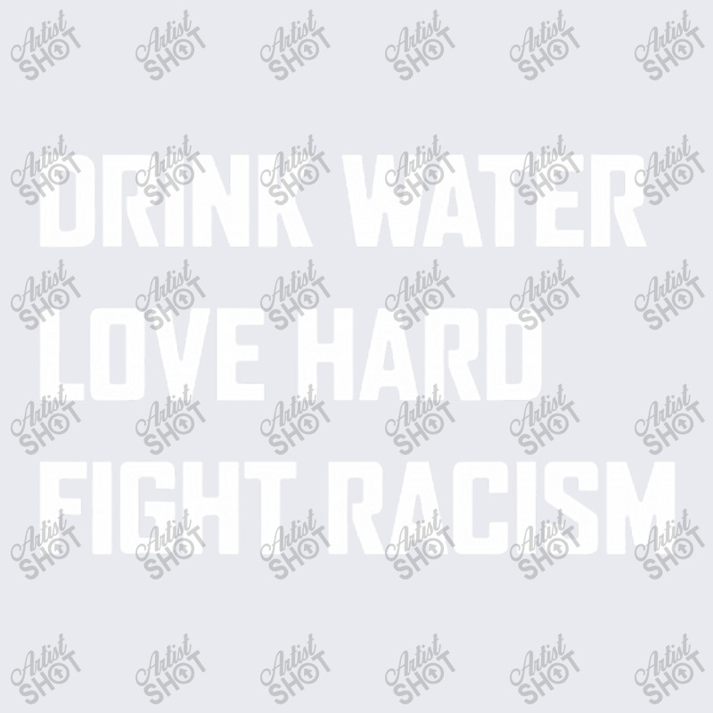 Drink Water Love Hard Fight Adjustable Baseball Cap | Artistshot