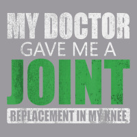 My Doctor Gave Me A Joint - Funny Knee Replacement For Boyfriend For F Adjustable Baseball Cap | Artistshot