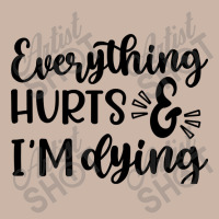 Everything Hurts And I'm Dying Fitness Workout Funny-bitwv Adjustable Baseball Cap | Artistshot