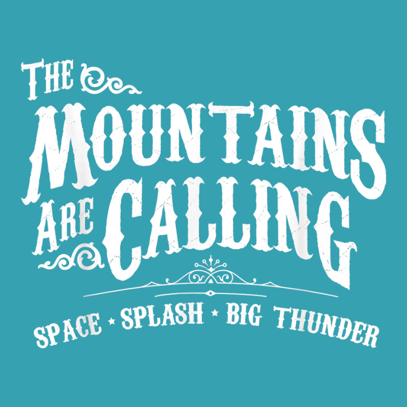 Mountains Are Calling Space Splash Big Thunder Theme Park T Shirt Dyed Cap by FavorRoh | Artistshot