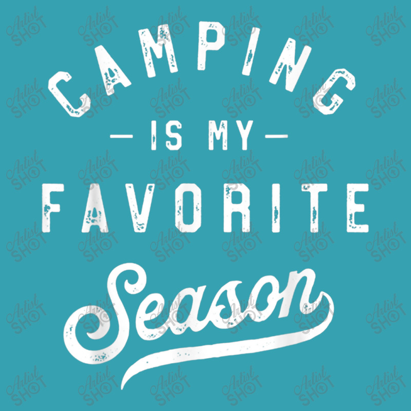 Camping Is My Favorite Season Funny Campers Glamping Lover T Shirt Dyed Cap | Artistshot