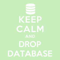 Keep Calm And Drop Database Urban Heavy T-shirt | Artistshot