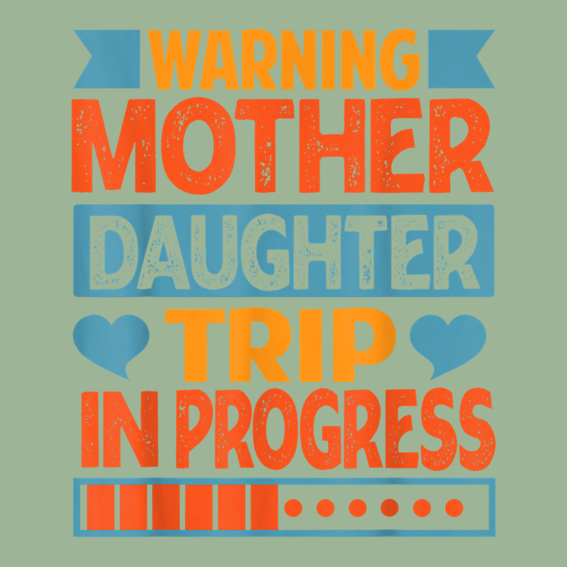 Warning Mother Daughter Trip In Progress   Trip With Mom T Shirt Urban Heavy T-shirt | Artistshot