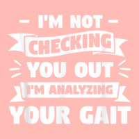 I'm Not Checking You Out I'm Analyzing Your Gait Therapist Urban Pullover Hoodie | Artistshot